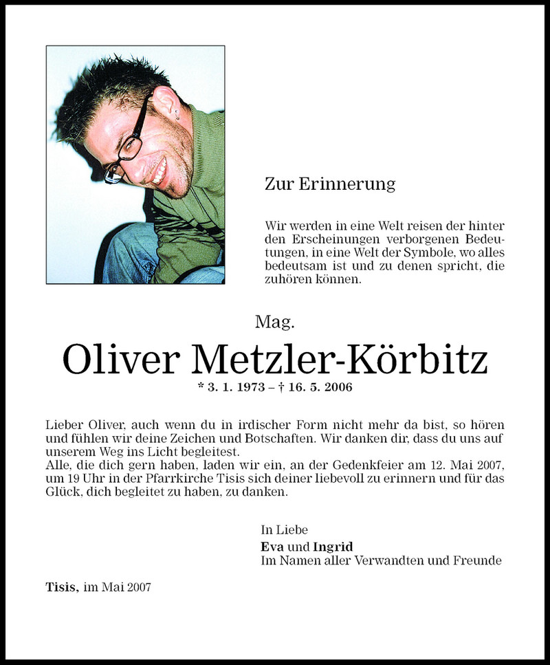  Todesanzeige für Oliver Metzler-Körbitz vom 10.05.2007 aus Vorarlberger Nachrichten