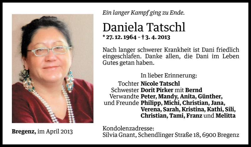  Todesanzeige für Daniela Tatschl vom 10.04.2013 aus Vorarlberger Nachrichten