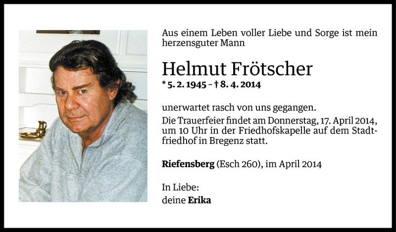  Todesanzeige für Helmut Frötscher vom 15.04.2014 aus Vorarlberger Nachrichten