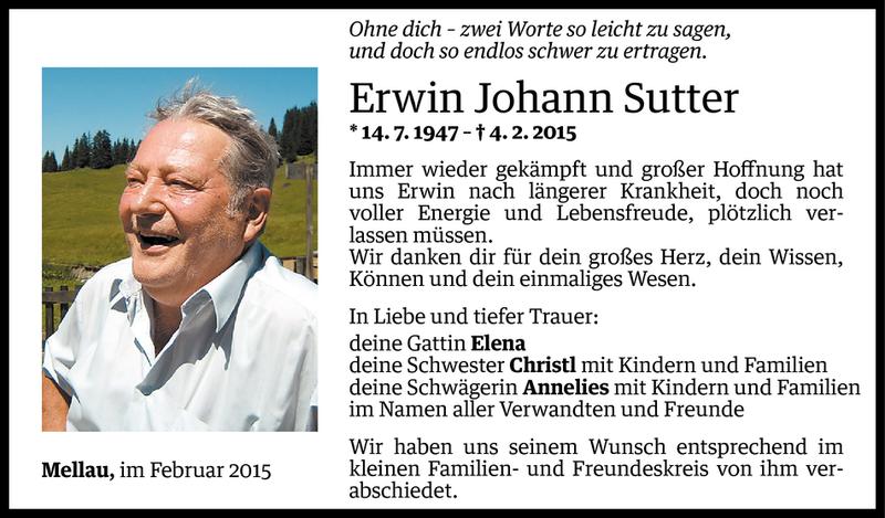  Todesanzeige für Erwin Johann Sutter vom 09.02.2015 aus Vorarlberger Nachrichten