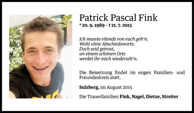  Todesanzeige für Patrick Pascal Fink vom 07.08.2015 aus Vorarlberger Nachrichten