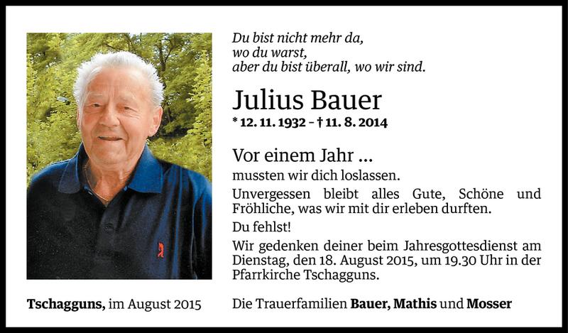  Todesanzeige für Julius Bauer vom 10.08.2015 aus Vorarlberger Nachrichten