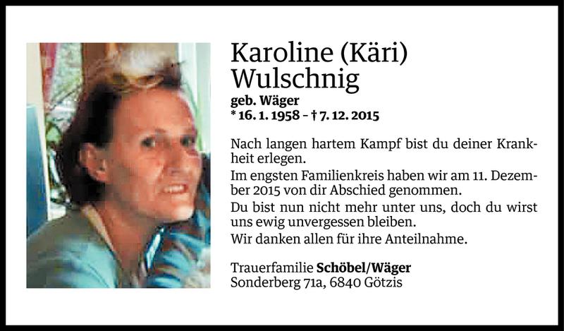  Todesanzeige für Karoline Wulschnig vom 15.12.2015 aus Vorarlberger Nachrichten