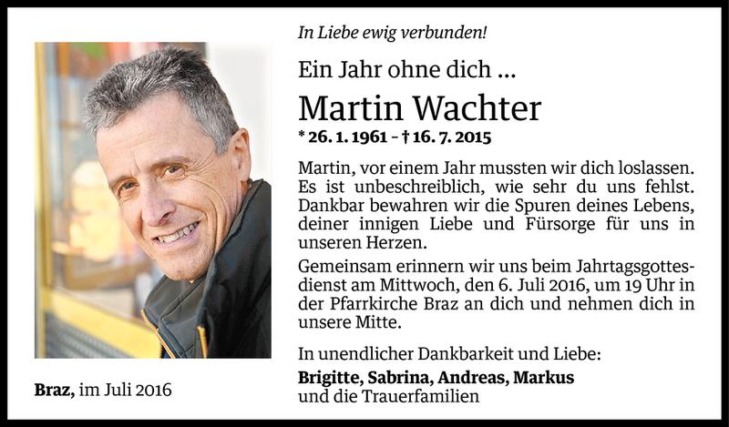  Todesanzeige für Martin Wachter vom 01.07.2016 aus Vorarlberger Nachrichten