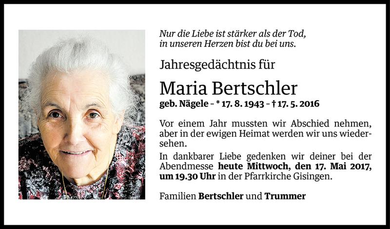  Todesanzeige für Maria Bertschler vom 16.05.2017 aus Vorarlberger Nachrichten